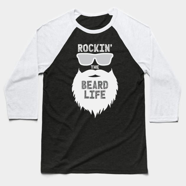 Rockin The Beard Life Baseball T-Shirt by Rosemarie Guieb Designs